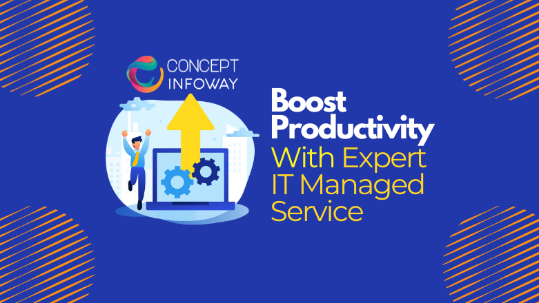 Boost Productivity with Expert IT Managed Services in Greenville SC - Concept Infoway LLC